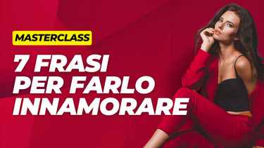 7 Frasi Per Farlo Innamorare